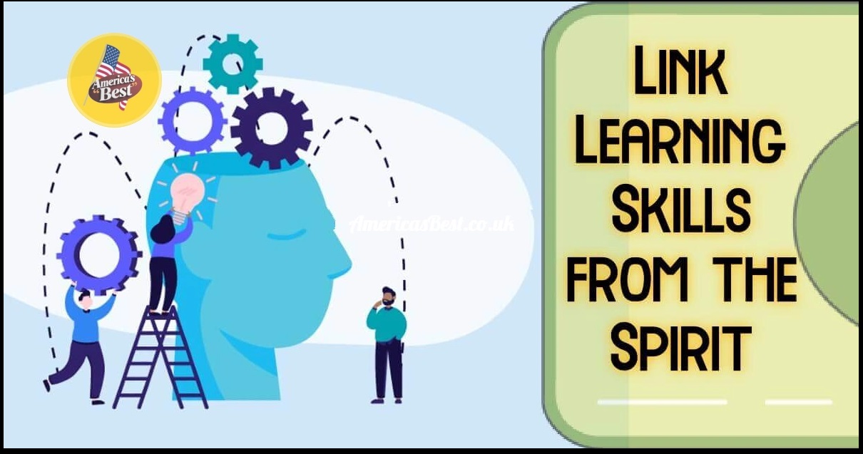 Link Learning Skills from the Spirit: Develop Your Skills