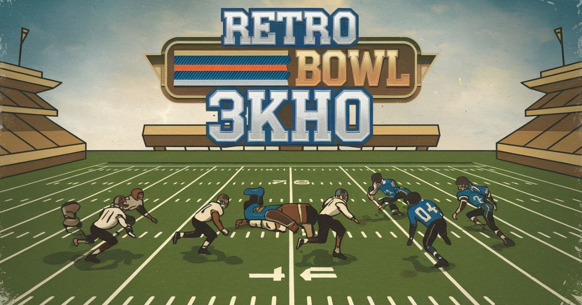 Retro Bowl 3KH0: The Ultimate Guide to Mastering the Game